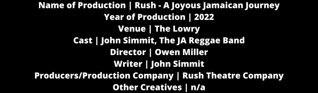 Rush Theatre Company: Rush - A Joyous Jamaican Journey 2 Stats 3